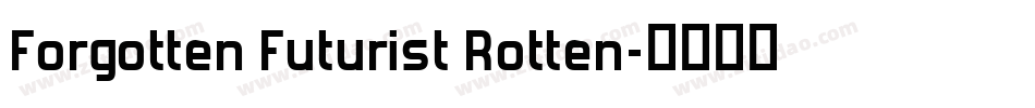 Forgotten Futurist Rotten字体转换